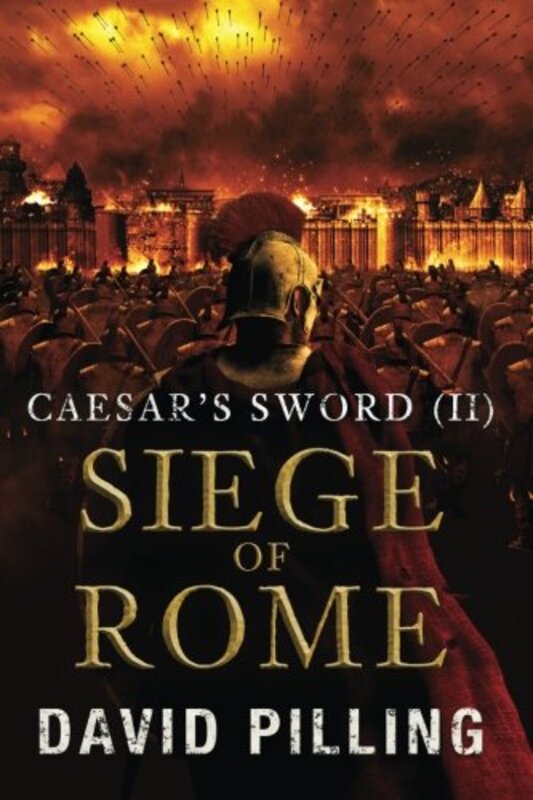 Book cover for "Siege of Rome" by David Pilling