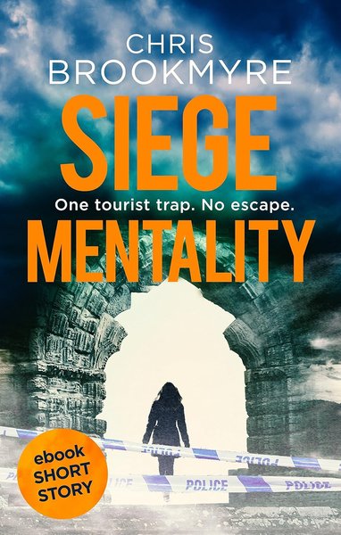 Book cover for "Siege Mentality" by Christopher Brookmyre