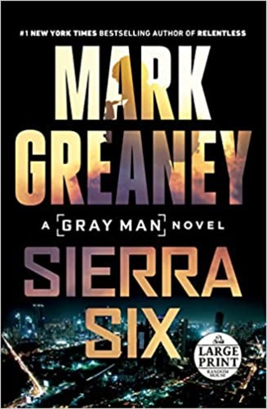 Book cover for "Sierra Six" by Mark Greaney
