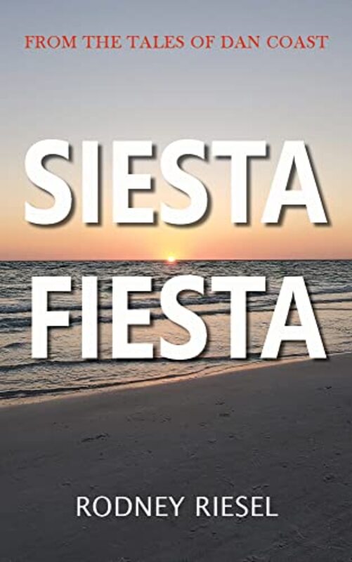 Book cover for "Siesta Fiesta" by Rodney Riesel