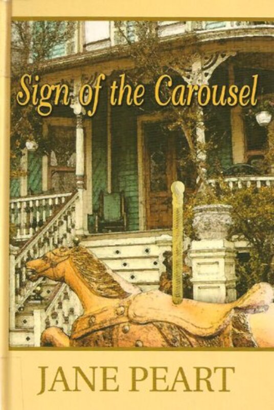 Book cover for "Sign of the Carousel" by Jane Peart