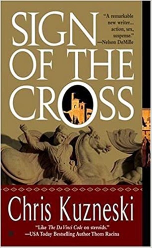 Book cover for "Sign of the Cross" by Chris Kuzneski
