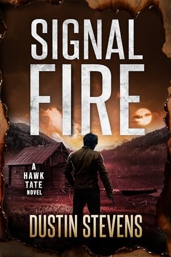 Book cover for "Signal Fire" by Dustin Stevens