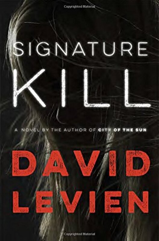 Book cover for "Signature Kill" by David Levien