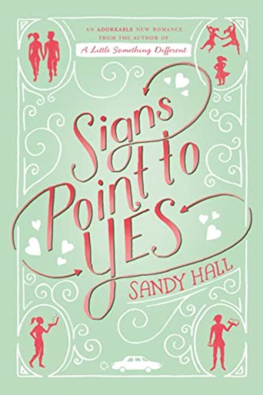 Book cover for "Signs Point to Yes" by Sandy Hall