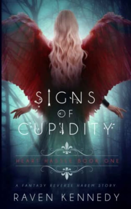 Book cover for "Signs of Cupidity" by Raven Kennedy