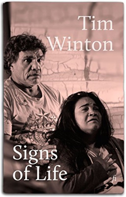 Book cover for "Signs of Life" by Tim Winton