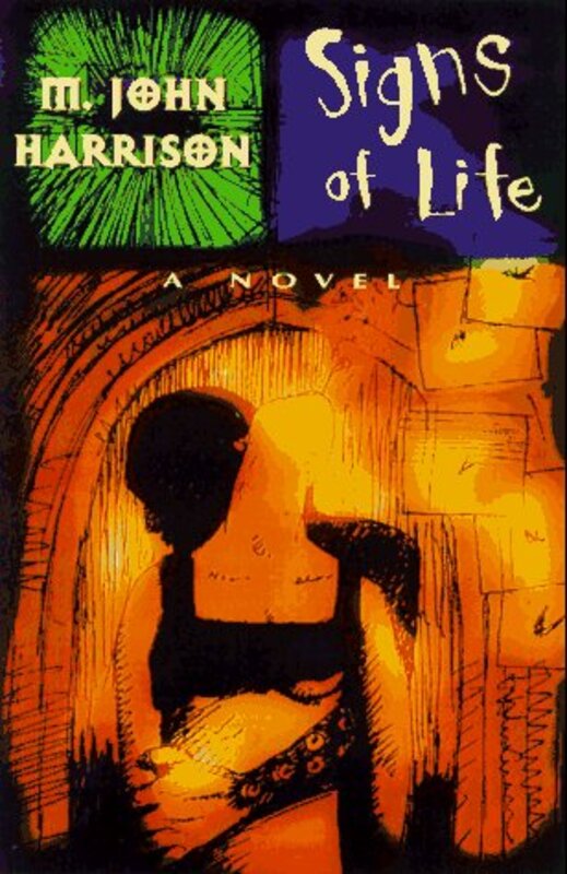 Book cover for "Signs of Life" by M John Harrison
