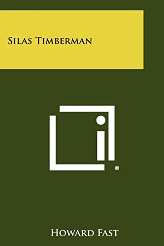Book cover for "Silas Timberman" by Howard Fast