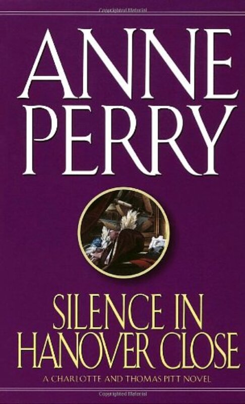 Book cover for "Silence in Hanover Close" by Anne Perry