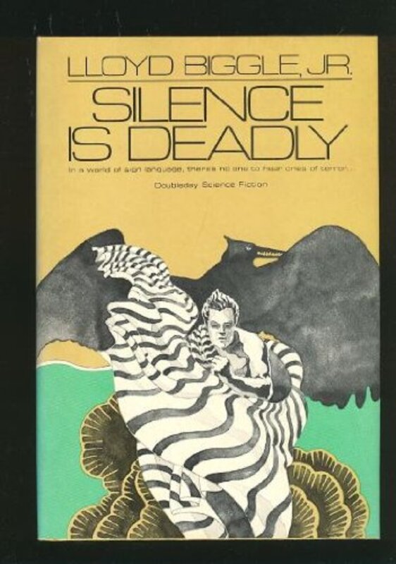 Book cover for "Silence is Deadly" by Lloyd Biggle Jr
