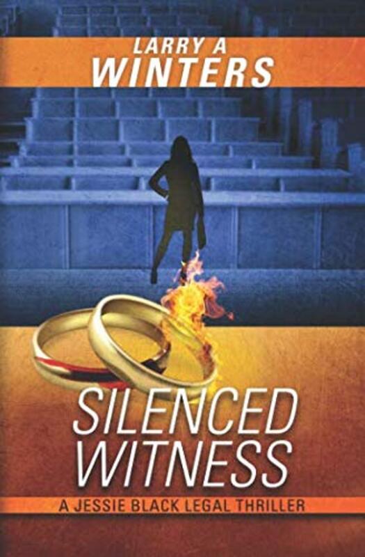 Book cover for "Silenced Witness" by Larry A Winters
