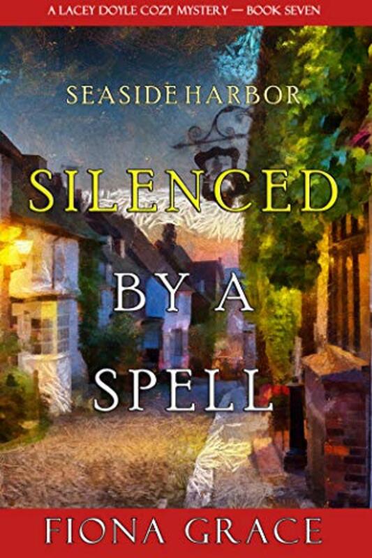 Book cover for "Silenced by a Spell" by Fiona Grace