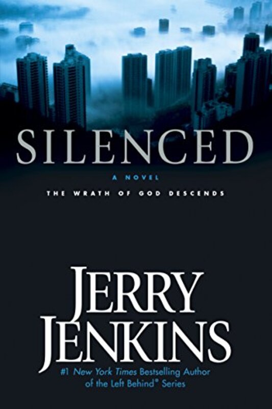 Book cover for "Silenced: The Wrath of God Descends" by Jerry B Jenkins
