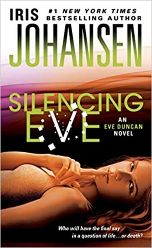 Book cover for "Silencing Eve" by Iris Johansen