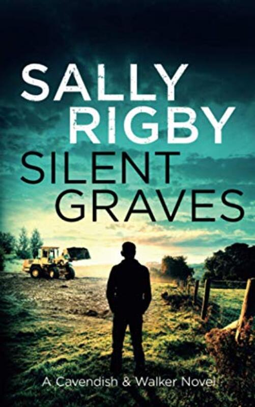 Book cover for "Silent Graves" by Sally Rigby
