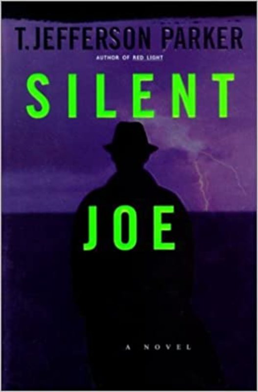 Book cover for "Silent Joe" by T. Jefferson Parker
