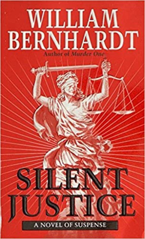 Book cover for "Silent Justice" by William Bernhardt