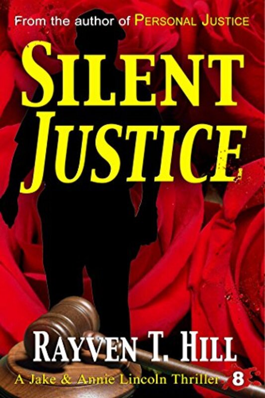Book cover for "Silent Justice" by Rayven T Hill