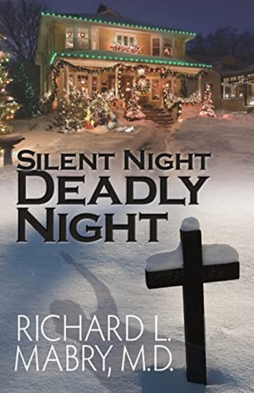 Book cover for "Silent Night, Deadly Night" by Richard L Mabry