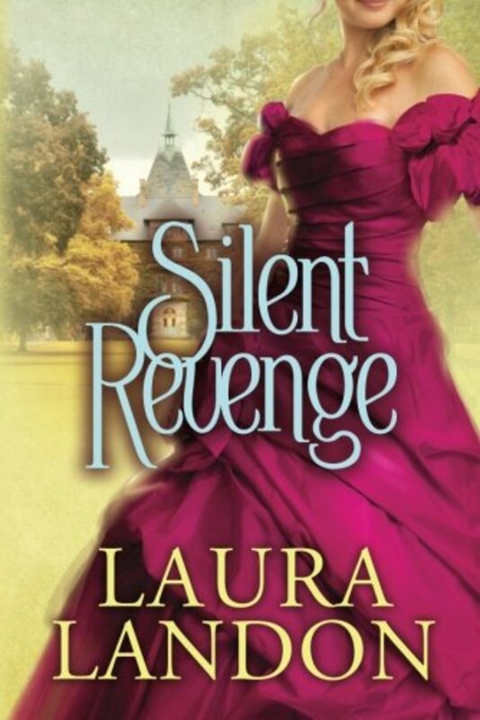 Book cover for "Silent Revenge" by Laura Landon