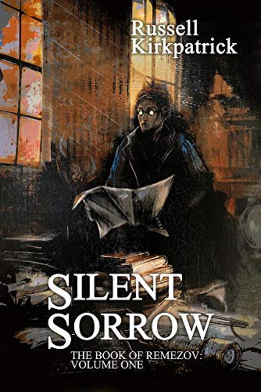 Book cover for "Silent Sorrow" by Russell Kirkpatrick