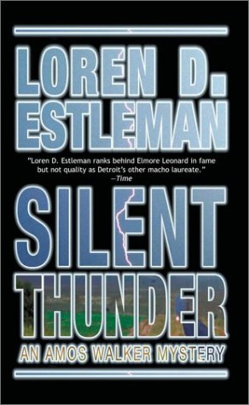 Book cover for "Silent Thunder" by Loren D Estleman