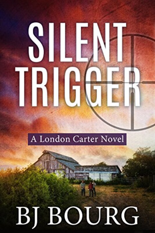 Book cover for "Silent Trigger" by BJ Bourg