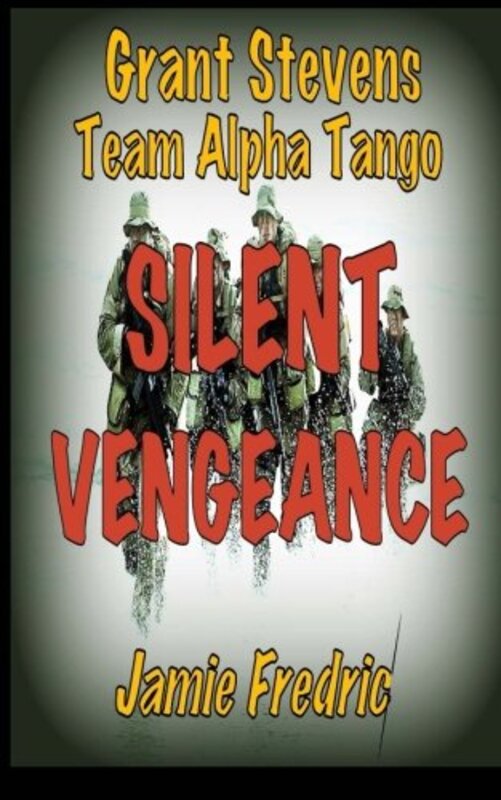 Book cover for "Silent Vengeance" by Jamie Fredric