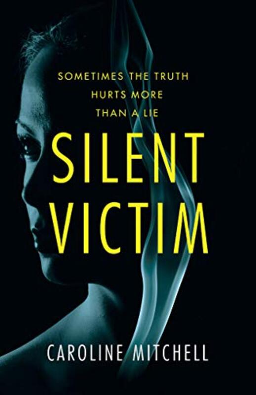 Book cover for "Silent Victim" by Caroline Mitchell