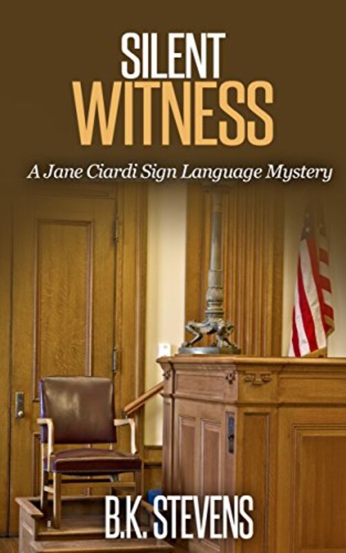 Book cover for "Silent Witness" by BK Stevens