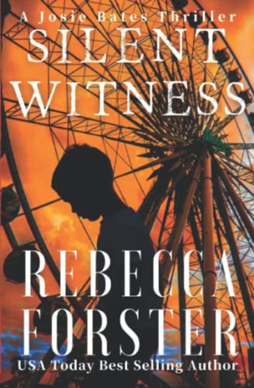 Book cover for "Silent Witness" by Rebecca Forster