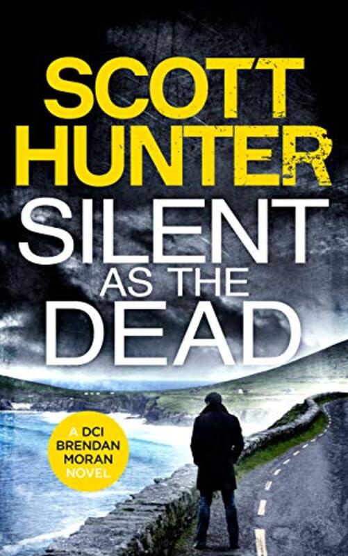 Book cover for "Silent as the Dead" by Scott Hunter