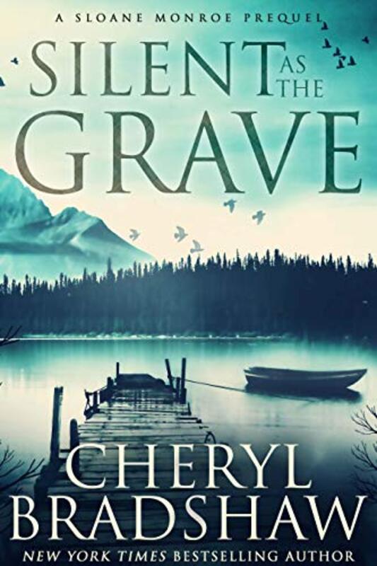Book cover for "Silent as the Grave" by Cheryl Bradshaw