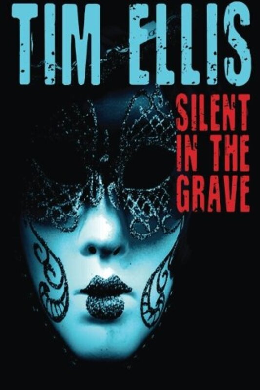 Book cover for "Silent in the Grave" by Tim Ellis