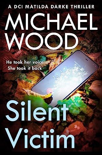 Book cover for "Silent Victim" by Michael Wood