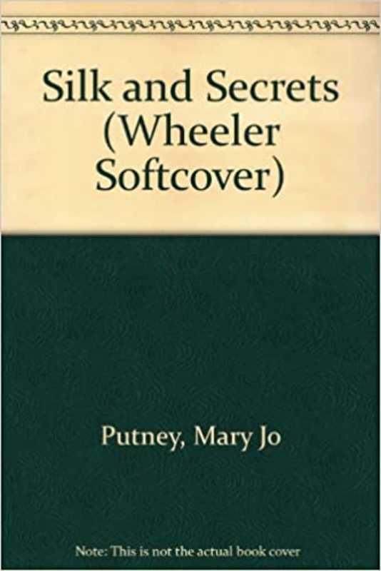 Book cover for "Silk and Secrets" by Mary Jo Putney