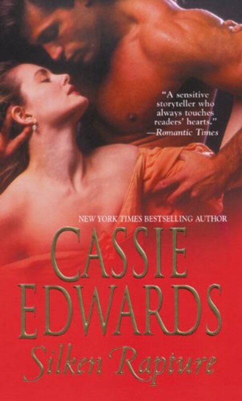 Book cover for "Silken Rapture" by Cassie Edwards