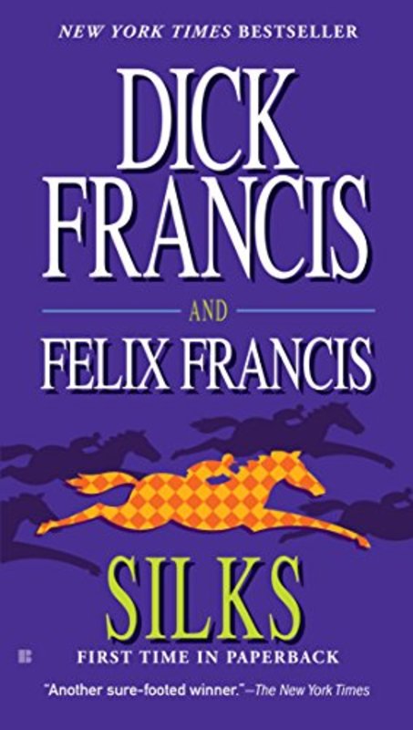 Book cover for "Silks" by Dick Francis