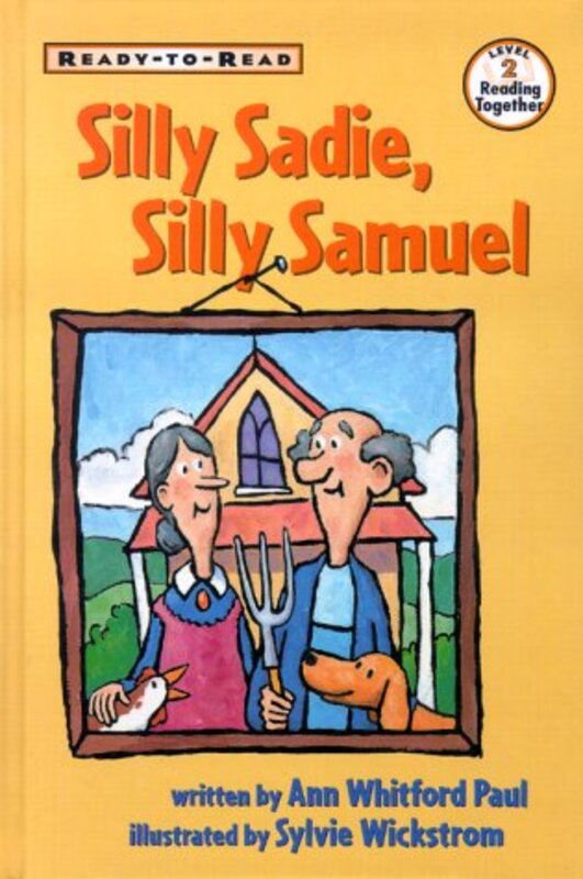 Book cover for "Silly Sadie, Silly Samuel" by Ann Whitford Paul