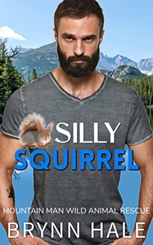 Book cover for "Silly Squirrel" by Brynn Hale