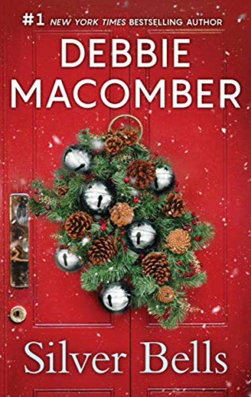 Book cover for "Silver Bells" by Debbie Macomber