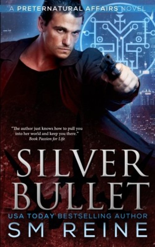Book cover for "Silver Bullet" by SM Reine
