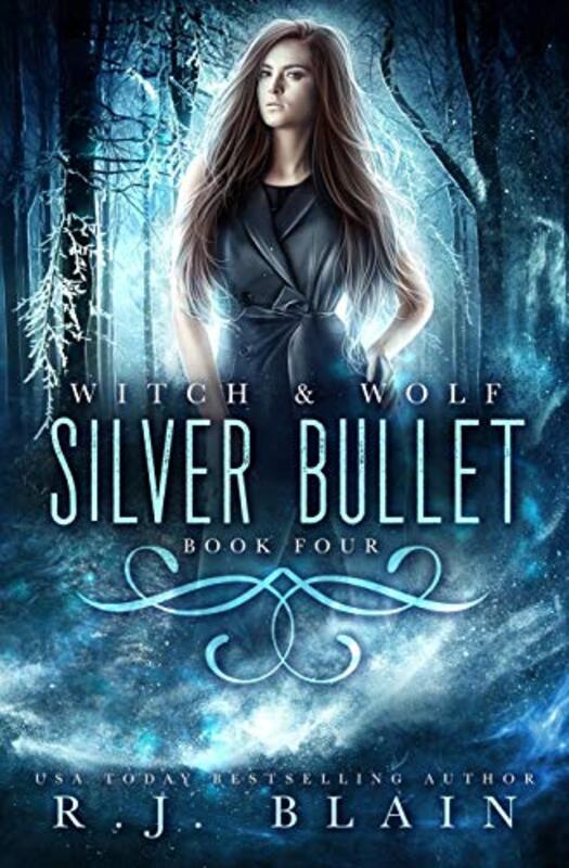 Book cover for "Silver Bullet" by RJ Blain