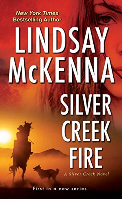 Book cover for "Silver Creek Fire" by Lindsay McKenna