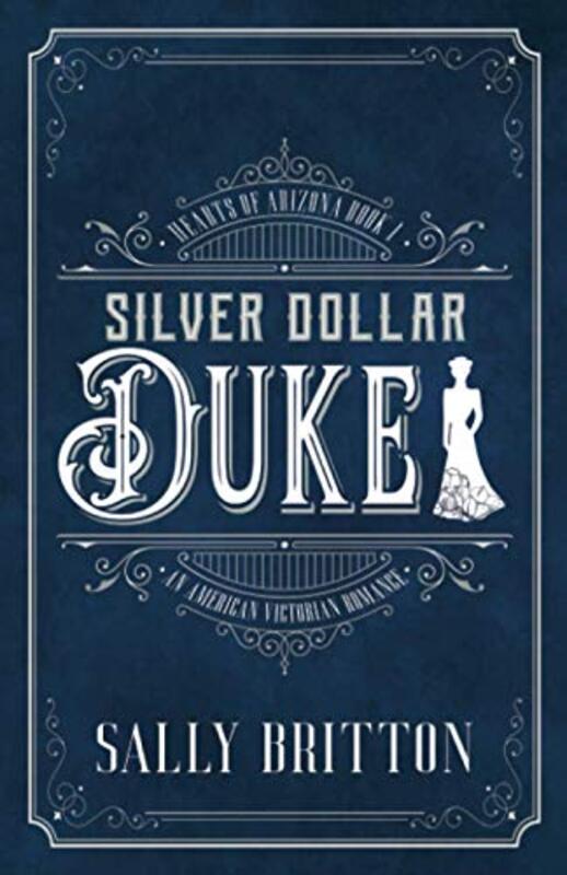 Book cover for "Silver Dollar Duke" by Sally Britton