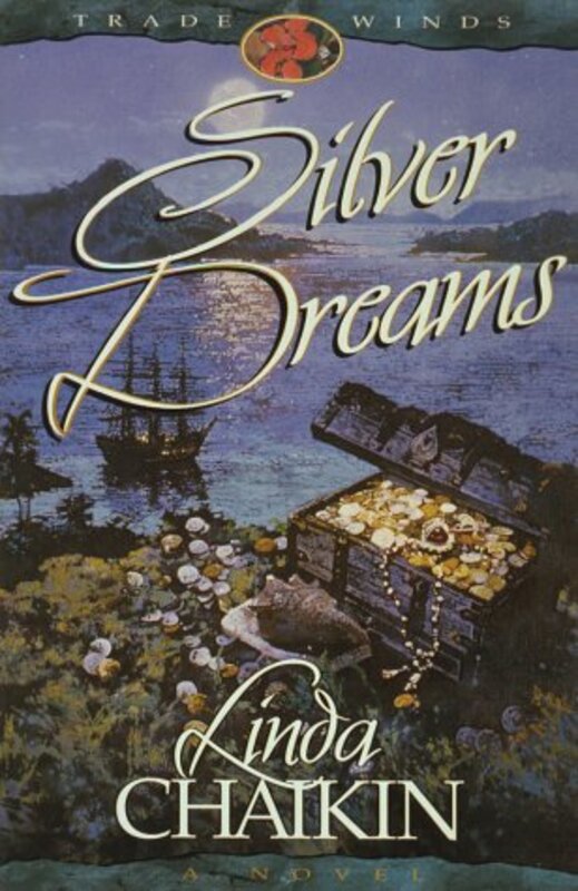 Book cover for "Silver Dreams" by Linda Chaikin