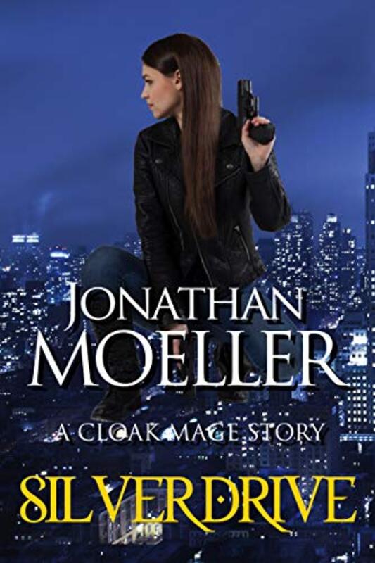 Book cover for "Silver Drive" by Jonathan Moeller