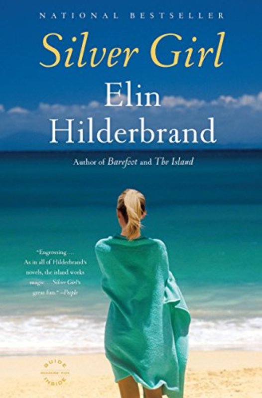 Book cover for "Silver Girl" by Elin Hilderbrand