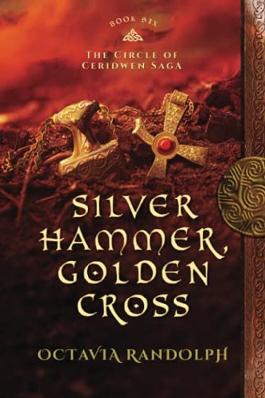 Book cover for "Silver Hammer, Golden Cross" by Octavia Randolph